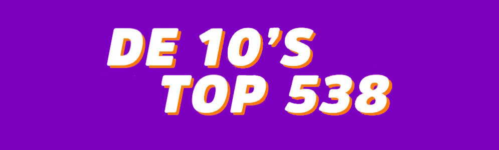 10’s Top 538
