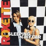 Hoes van Sleeping in My Car door Roxette