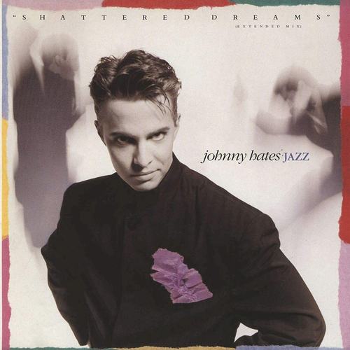 Hoes van Shattered Dreams door Johnny Hates Jazz