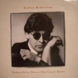 Hoes van Somewhere Down The Crazy River door Robbie Robertson