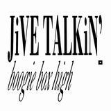 Hoes van Jive Talkin’ door Boogie Box High