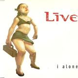 Hoes van I Alone door Lïve