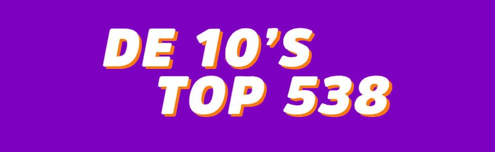 10’s Top 538