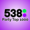 538 Party Top 1000