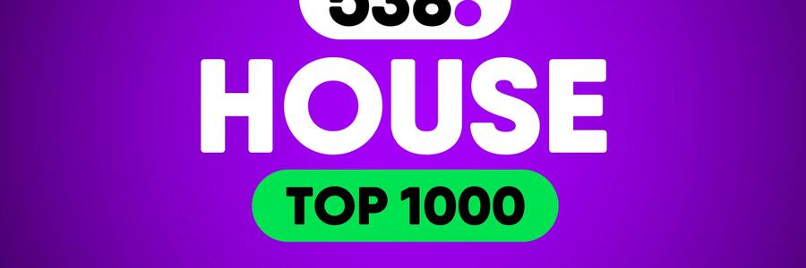 Radio 538 House Top 1000