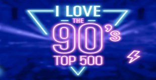 I Love The 90's Top 500