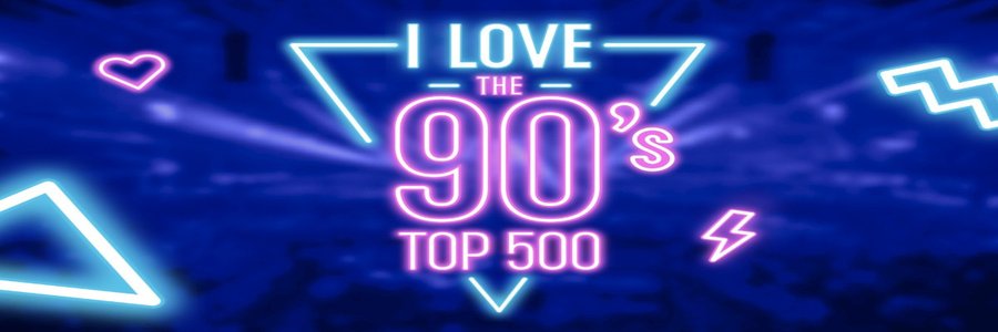 I Love The 90's Top 500