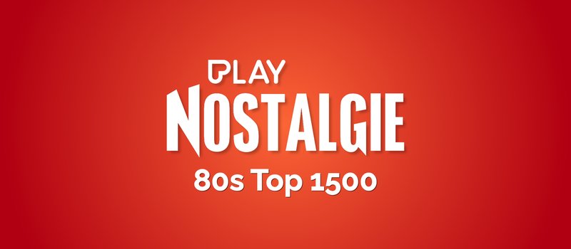 Play Nostalgie 80s Top 1500 hitnoteringen 2025