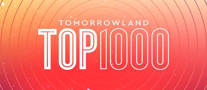 Tomorrowland Top 1000