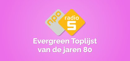 evergreen toplijst van de jaren 80 hitnoteringen 2025