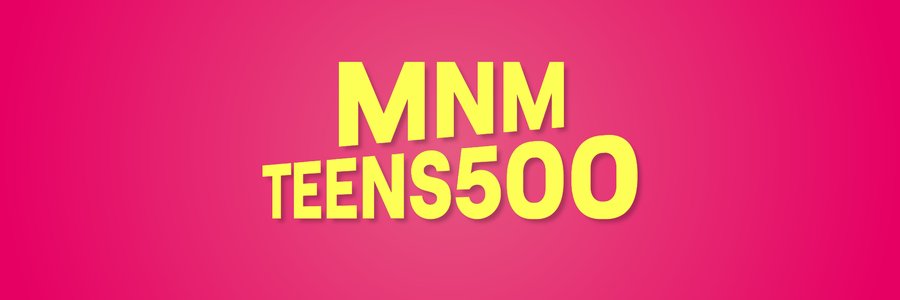 MNM Teens 500