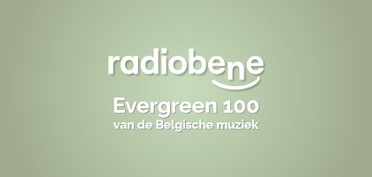 radio bene evergreen 100 van de belgische muziek hitnoteringen 2026