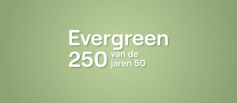 Radio Bene Evergreen 250 van de jaren 50