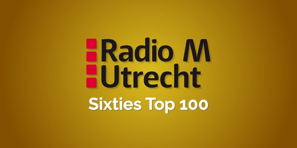 radio m utrecht sixties top 100