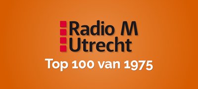 radio m utrecht top 100 van 1975 hitnoteringen 2025
