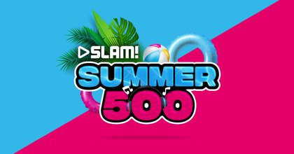 Slam Summer 500